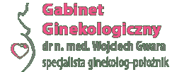 Gabinet Ginelokoliczny dr n. med. Wojciech Gwara specjalista ginekolog-położnik